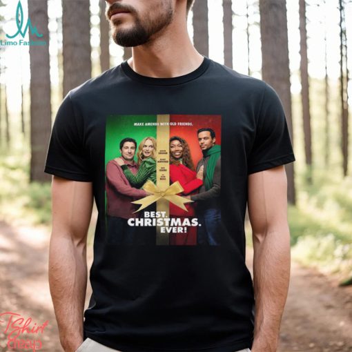 Make Amends With Old Friends Best Christmas Ever Official Poster Unisex T Shirt