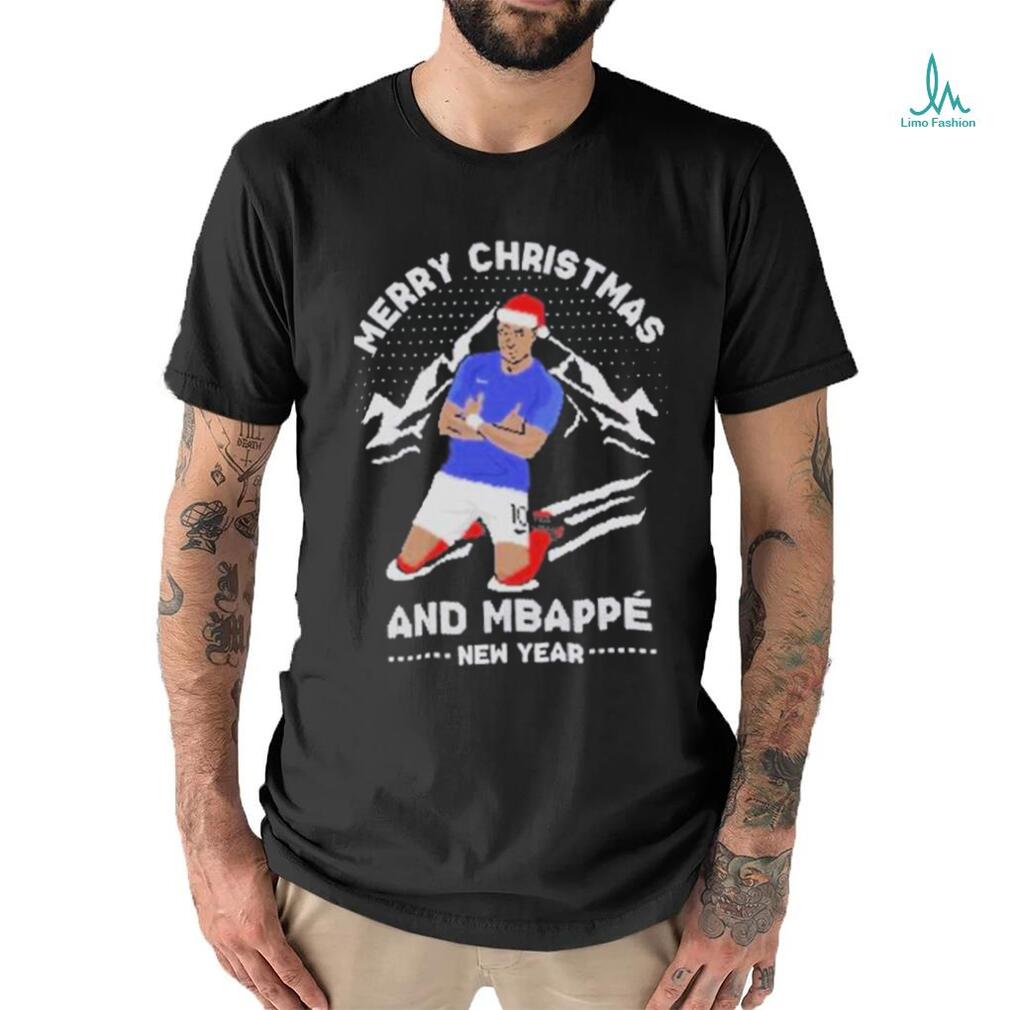 Mbappe Merry Christmas And Mbappe New Year T shirt Mbappe Merry Christmas And Mbappe New Year T shirt