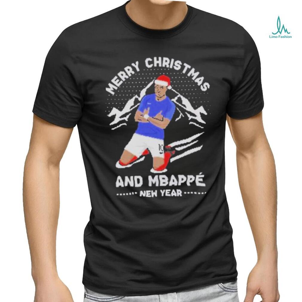 Mbappe Merry Christmas And Mbappe New Year T shirt Mbappe Merry Christmas And Mbappe New Year T shirt