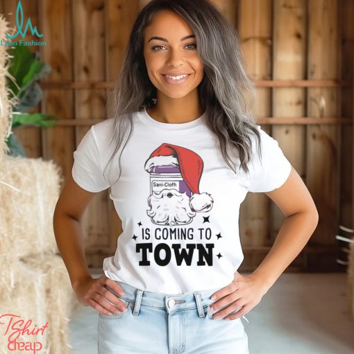 Medical Assistant Is Coming To Town Shirt