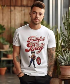 Men’s San Francisco 49ers faithful to the Bay shirt