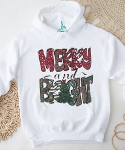 Merry And Bright Christmas T shirt