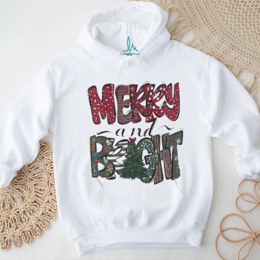 Merry And Bright Christmas T shirt