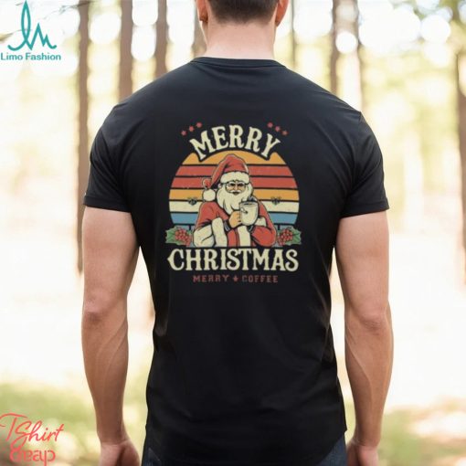 Merry Christmas Merry Coffee Santa Claus Drinks Coffee Classic T Shirt