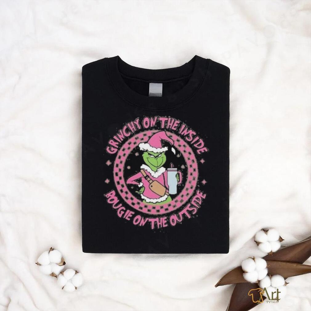 Merry Grinchmas Grinchy On The Inside Bougie On The Outside T Shirt Merry Grinchmas Grinchy On The Inside Bougie On The Outside T Shirt
