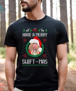 Merry Swiftmas Shirt, Have A Merry Swiftmas Shirt