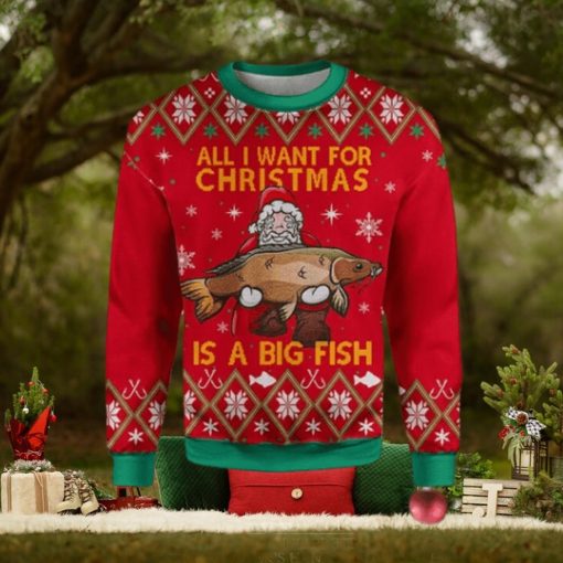 Merry Xmas All I Want For Christmas Is A Big Fish Gift For Christmas Party Ugly Christmas Sweater