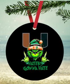 Miami Hurricanes Grinch Santa Middle finger haters gonna hate ornament