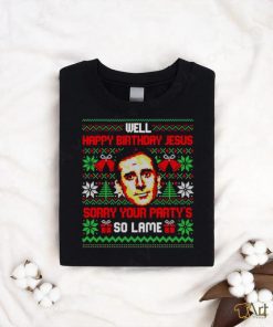 Michael Scott Well happy birthday Jesus sorry your party’s so lame ugly Christmas shirt