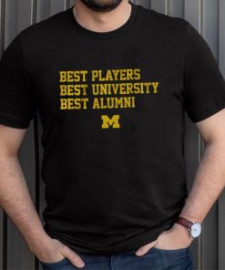 Michigan Best Players, Best University, Best Alumni Shirt
