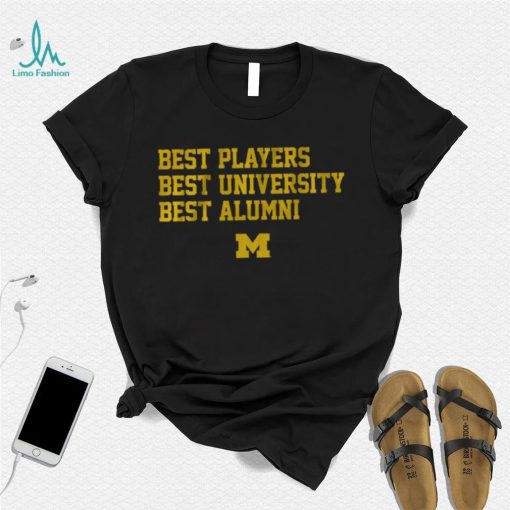 Michigan Best Players, Best University, Best Alumni Shirt