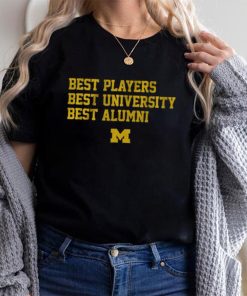 Michigan Best Players, Best University, Best Alumni Shirt