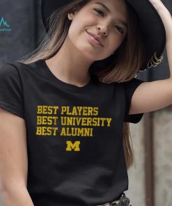 Michigan Best Players, Best University, Best Alumni Shirt