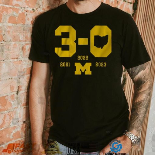 Michigan Football 3 0 in The Game Shirt