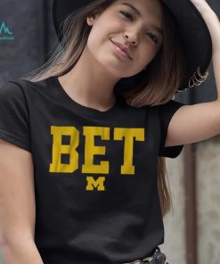 Michigan Football BET Shirt