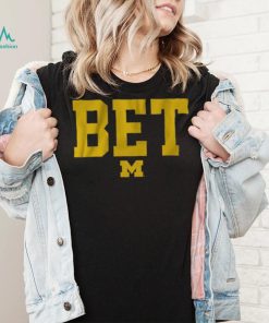 Michigan Football BET Shirt
