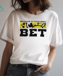 Michigan Vs. Everybody BET Michigan Wolverines Shirt