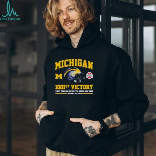 Michigan Wolverines 1001st Victory First Team In History To Reach 1001 Wins November 25, 2023 T Shirt