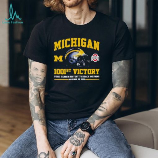 Michigan Wolverines 1001st Victory First Team In History To Reach 1001 Wins November 25, 2023 T Shirt
