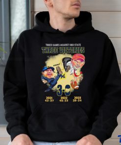 Michigan Wolverines Three Games Against Ohio State Three Victors 3 0 Shirt