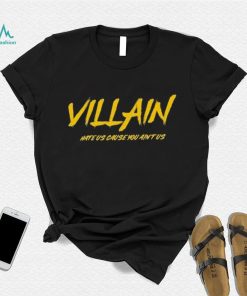 Michigan Wolverines Villain Hate Us Cause You Ain’t Us Shirt