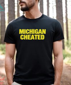 Michigan Wolverines cheated shirt