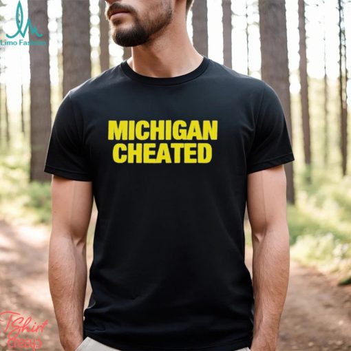 Michigan Wolverines cheated shirt