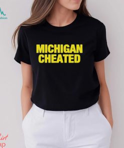 Michigan Wolverines cheated shirt