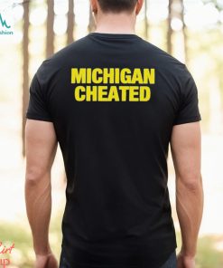 Michigan Wolverines cheated shirt
