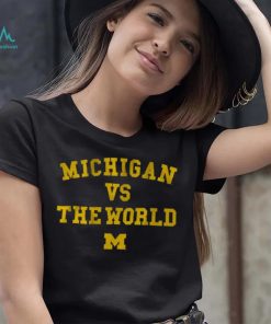 Michigan vs. The World Shirt
