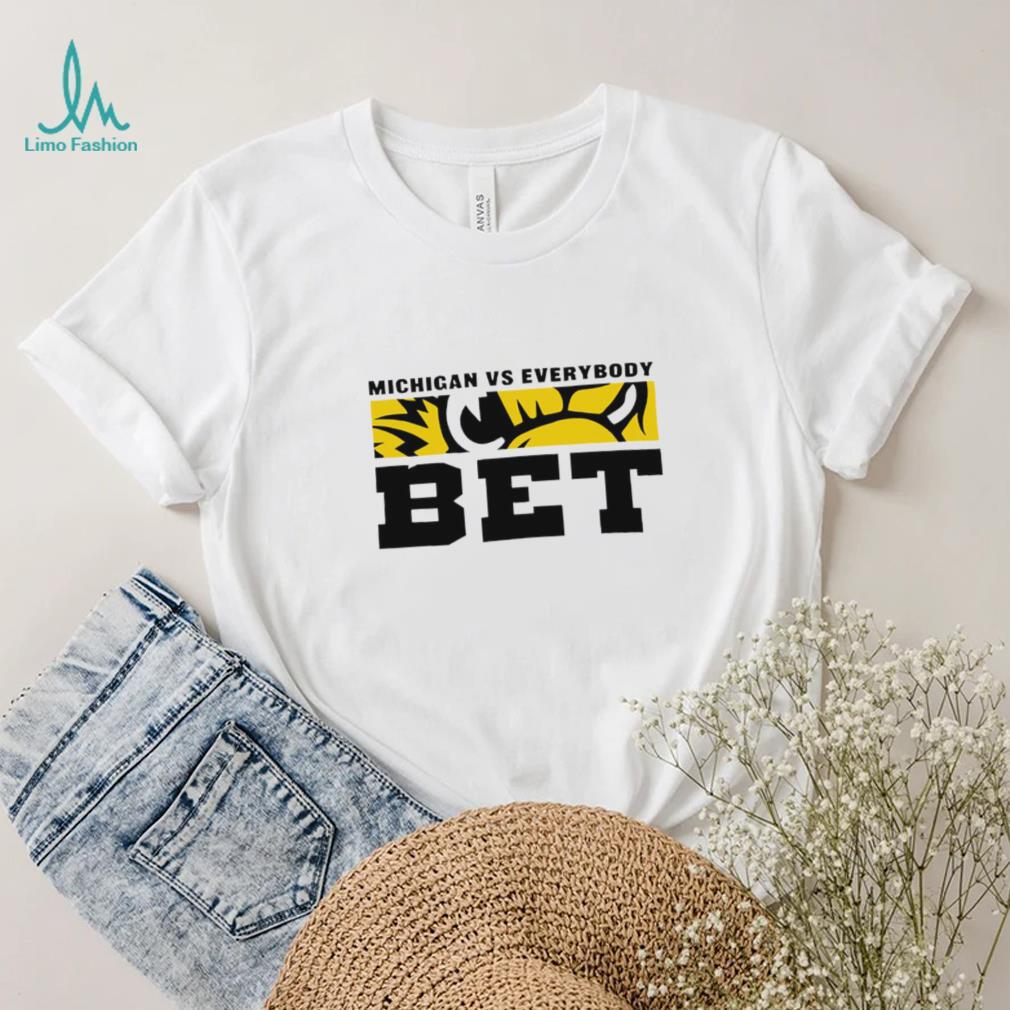 Michigan vs. everybody text BET Michigan Wolverines mascot shirt Michigan vs. everybody text BET Michigan Wolverines mascot shirt