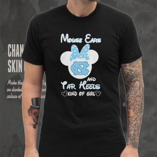 Mickey Mouse Ears And North Carolina Tar Heels Kind Of Girl T Shirt