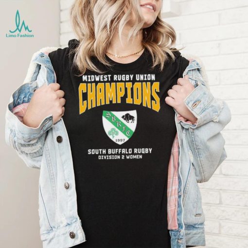 Midwest Rugby union Champions South Buffalo Rugby Division 2 Women T Shirt