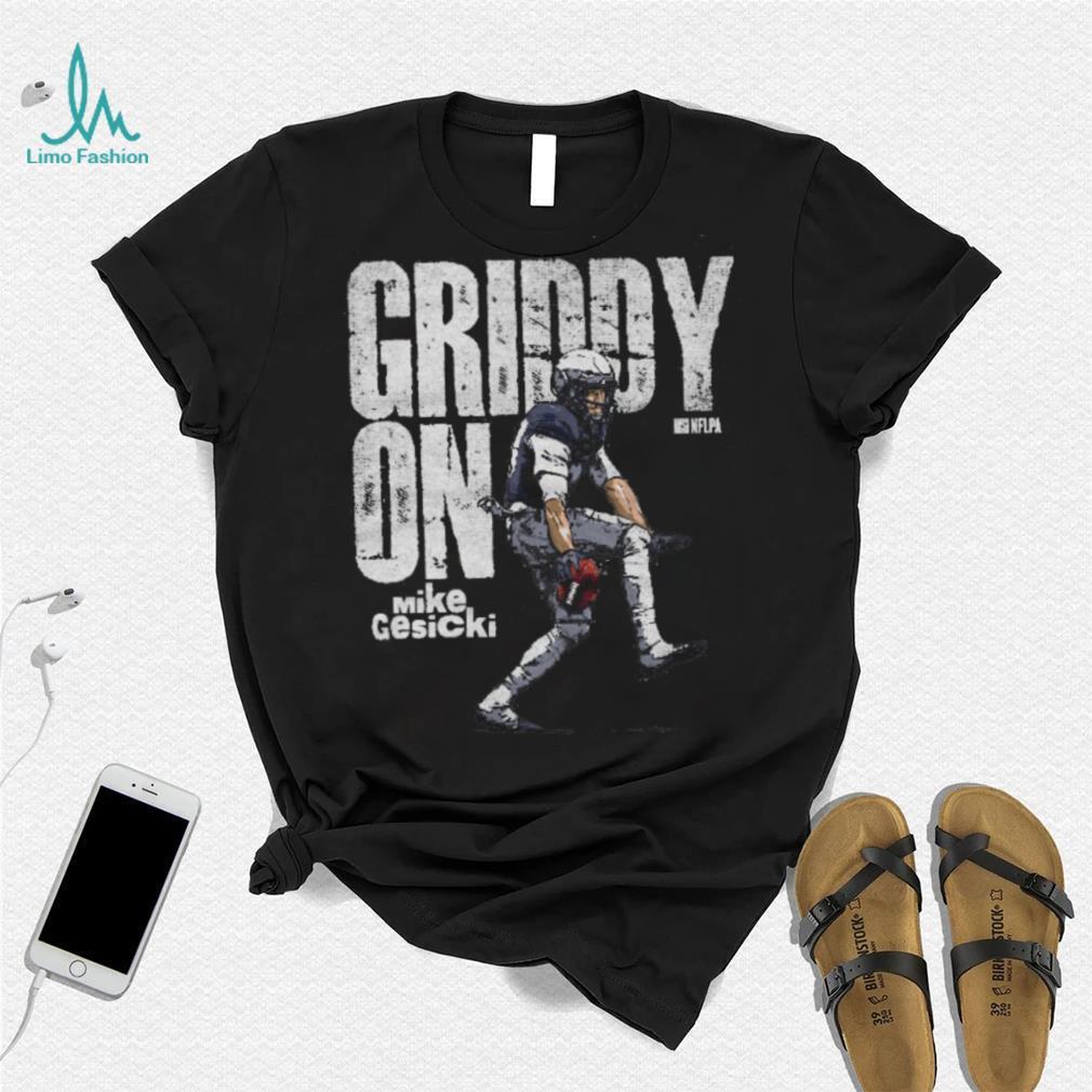 Mike Gesicki New England Griddy On WHT Shirt Mike Gesicki New England Griddy On WHT Shirt