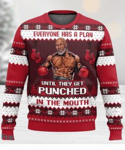 Mike Tyson Everyone Has A Plan Until They Get Punched In The Mouth 3D Sweater Christmas Gift Ugly Christmas Sweater