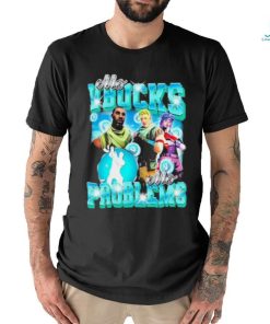 Mo Vbucks Mo Problems Unisex T Shirt
