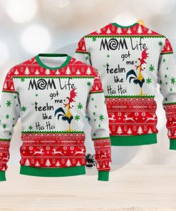 Mom Life Got Me Like Hei Hei 3D Ugly Christmas Sweater