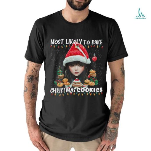Most Likely To Christmas Most Likely Funny Gifts For Christmas T shirt