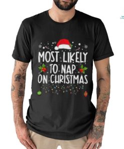 Most Likely To Nap On Christmas Family Christmas Pajamas Shirt