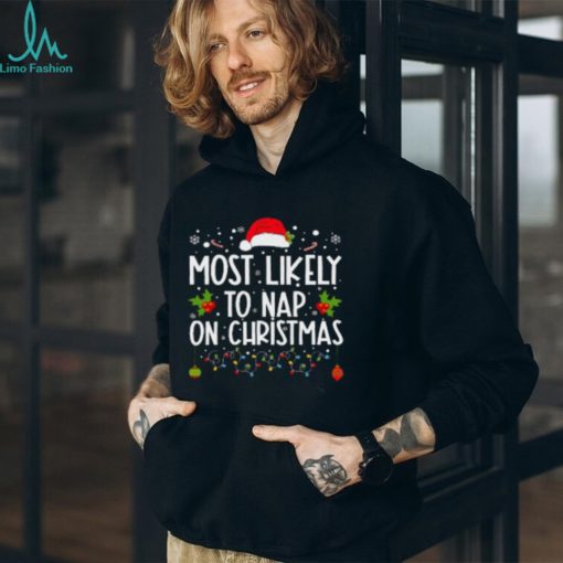 Most Likely To Nap On Christmas Family Christmas Pajamas T Shirt