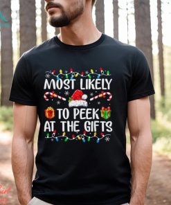 Most Likely To Peek At The Presents Santa Christmas Family T Shirt