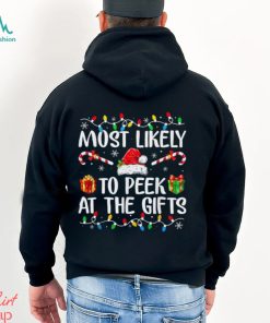 Most Likely To Peek At The Presents Santa Christmas Family T Shirt