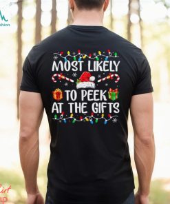 Most Likely To Peek At The Presents Santa Christmas Family T Shirt