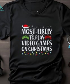 Most Likely To Play Video Game On Christmas Santa Gaming TShirt