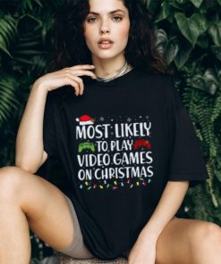 Most Likely To Play Video Game On Christmas Santa Gaming TShirt