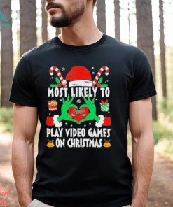 Most likely to Play video games on Christmas 2023 Shirt