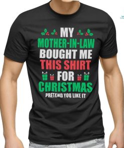 Mother in Law Bought This Shirt