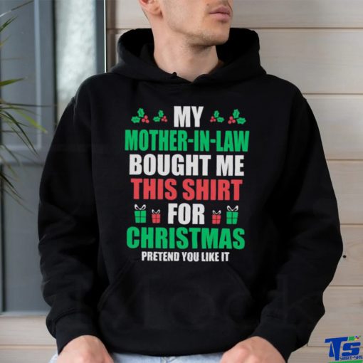 Mother in Law Bought This Shirt