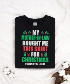 Mother in Law Bought This Shirt