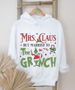 Mrs Claus But Married To The Grinch Merry Christmas 2023 Shirt